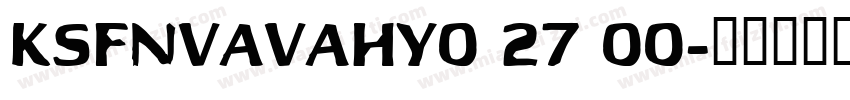 KSFNVAVAHY0 27 00字体转换